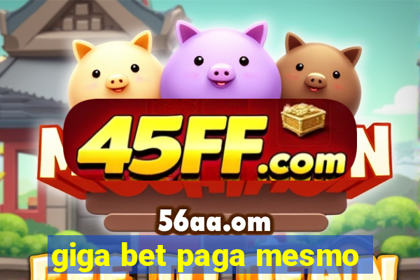 giga bet paga mesmo
